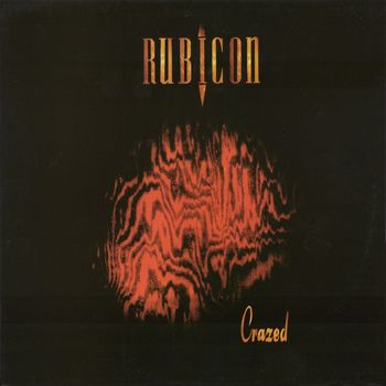 Rubicon - Crazed