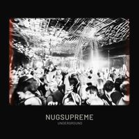Nugsupreme - Underground