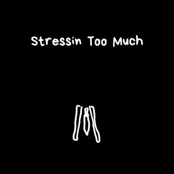 ABM - Stressin Too Much Pt. 1 (Explicit)