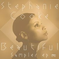 Stephanie Cooke - Beautiful Sampler EP