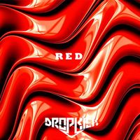Dropkick - RED (Explicit)