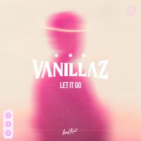Vanillaz - Let It Go