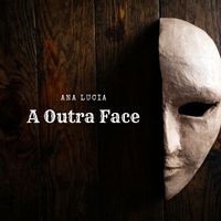Ana Lucia - A Outra Face