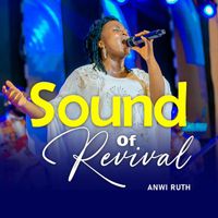 ANWI RUTH - Sound of Revival (Live)