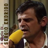 Sergio Endrigo - Il Meglio Di...