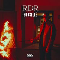 RDR - Bousillé (Explicit)