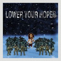 Curtisy - Lower Your Hopes (Explicit)