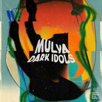 Mulya - Dark Idols