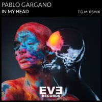 Pablo Gargano - In My Head (T.O.M. Remix)