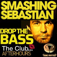 Smashing Sebastian - Drop The Bass