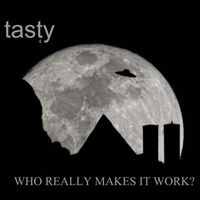 Tasty - Who Really Makes It Work?