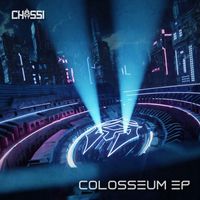 Chassi - Colosseum EP