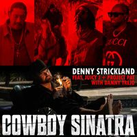 Denny Strickland - Cowboy Sinatra (Explicit)