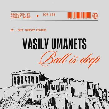 Vasily Umanets - Ball Is Deep