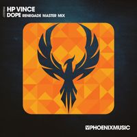HP Vince - Dope (Renegade Master Mix)