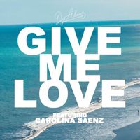 DJ Alan - Give Me Love (feat. Carolina Saenz)