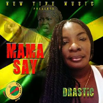 Drastic - Mama say (Official audio)