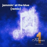 Kbreaz1 - Jammin' at the Blue (Remix)