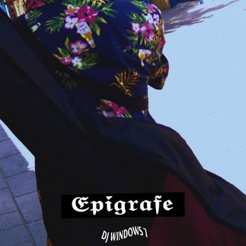 DJ Windows 7 - Epígrafe