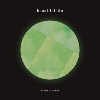 BURNS - Beautiful Life