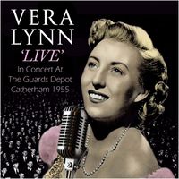 Vera Lynn - Live in Concert at the Guards Depot, Catherham (1955)