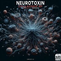 Neurotoxin - Collapsed EP