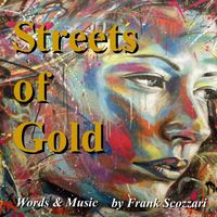 Frank Scozzari - Streets of Gold