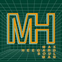 Max Heegard - Soul Man (Explicit)