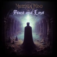 Mysterial Mind - Peace and Love (Explicit)