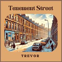 Trevor - Tenement Street