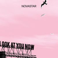 Novastar - Look At You Now