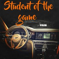 Pain - A Student Of The Game (Explicit)