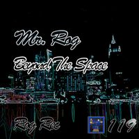 Mr. Rog - Beyond The Space