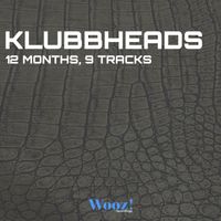 Klubbheads - 12 Months, 9 Tracks