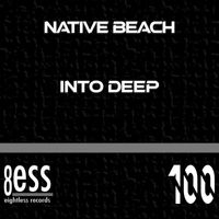 Native Beach - Into Deep