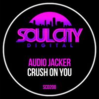 Audio Jacker - Crush On You
