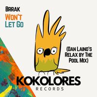 Brrak - Won't Let Go (Dan Laino's Relax By The Pool Mix)
