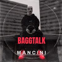 Mancini - Baggtalk