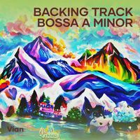 Vian - Backing Track Bossa a Minor
