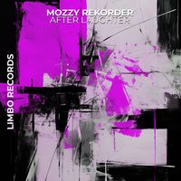 Mozzy Rekorder - After Laughter