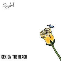 Rosebud - Sex on the Beach
