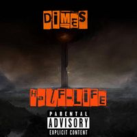 Dimes - HALF-LIFE (Explicit)