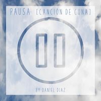 Daniel Diaz - Pausa (Canción de Cuna)