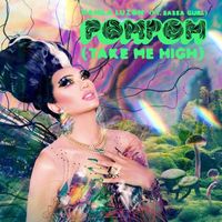 Manila Luzon - POM POM (Take Me High) ft. Sassa Gurl (Explicit)