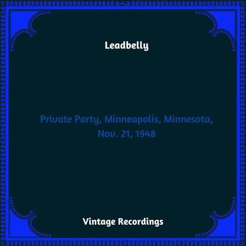 Leadbelly - Private Party, Minneapolis, Minnesota, Nov. 21, 1948 (Hq Remastered 2024)