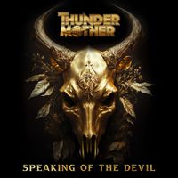Thundermother - Speaking of the Devil (Explicit)