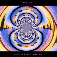 David I - Penetrating Worlds