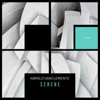 Kamilo Sanclemente - Serene