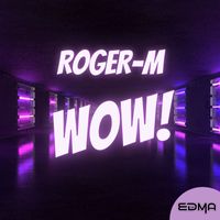 Roger-M - Wow