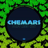 Chemars - Don't Need You